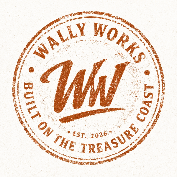 Wally Works — Built on the Treasure Coast — Est. 2026